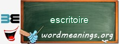 WordMeaning blackboard for escritoire